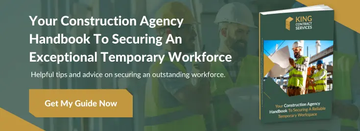 Your Constructtion Agency Handbook To Securing An Exceptional Temporary Workforce